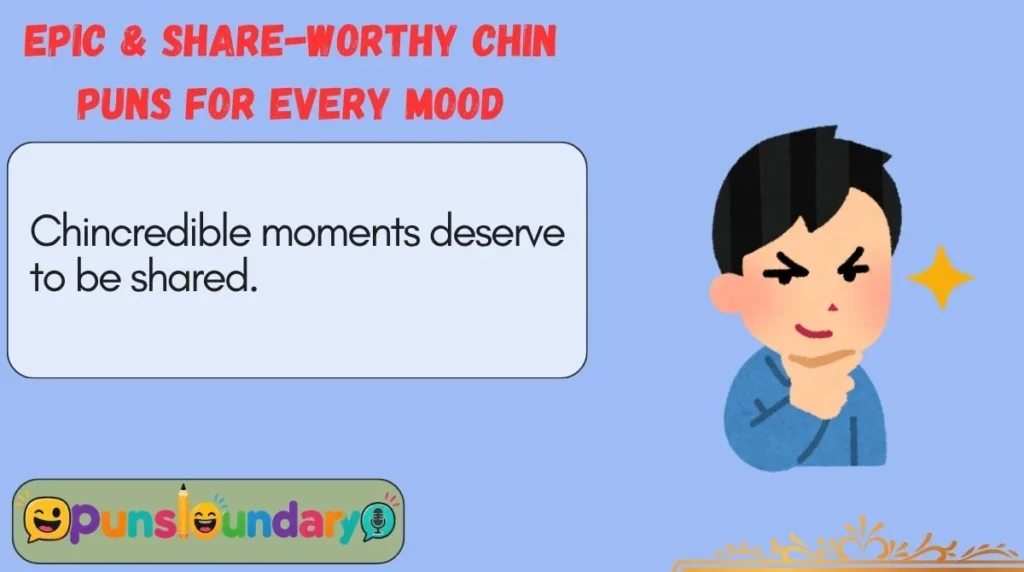 Epic & Share-Worthy Chin Puns for Every Mood