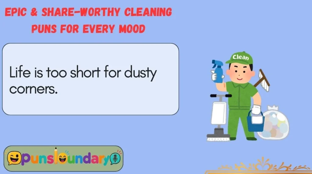 Epic & Share-Worthy Cleaning Puns for Every Mood