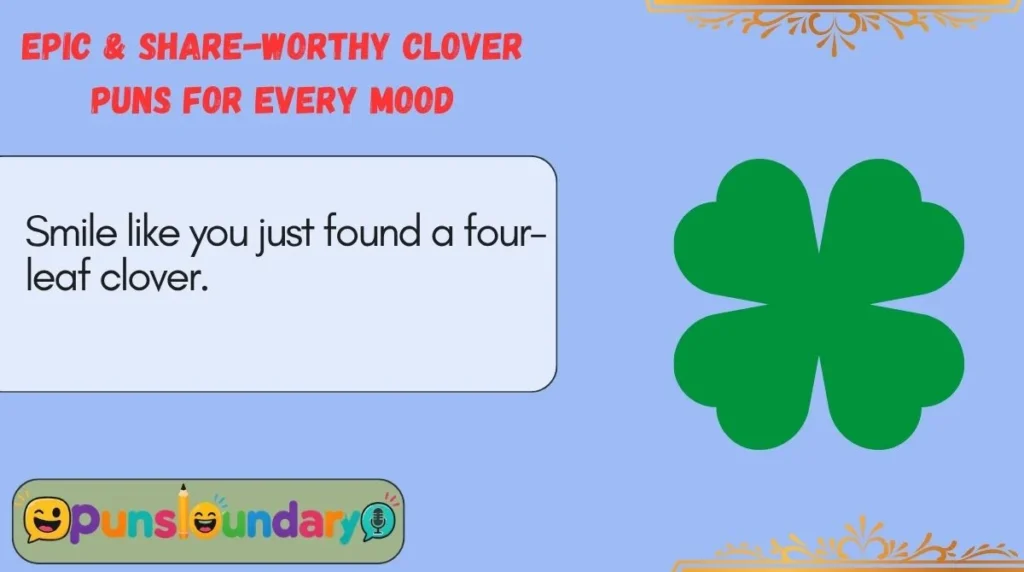 Epic & Share-Worthy Clover Puns for Every Mood 