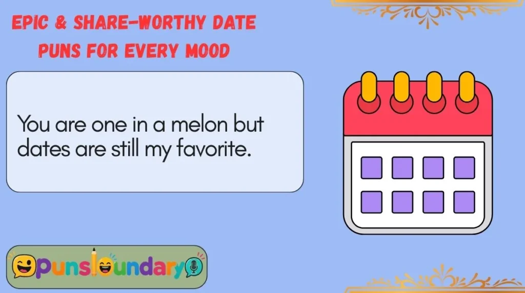 Epic & Share-Worthy Date Puns for Every Mood