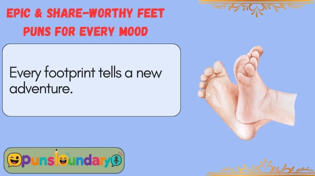 Epic & Share-Worthy Feet Puns for Every Mood