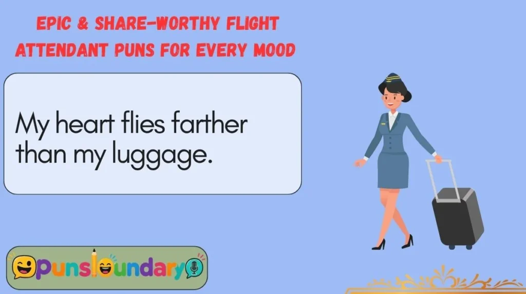 Epic & Share-Worthy Flight Attendant Puns for Every Mood