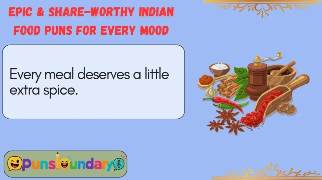 Epic & Share-Worthy Indian Food Puns for Every Mood
