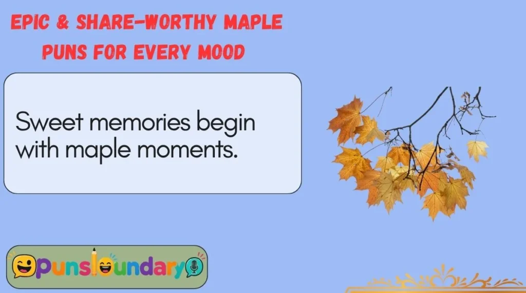 Epic & Share-Worthy Maple Puns for Every Mood 