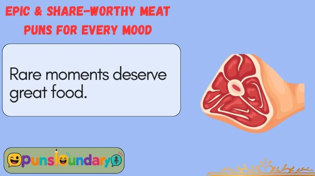 Epic & Share-Worthy Meat Puns for Every Mood