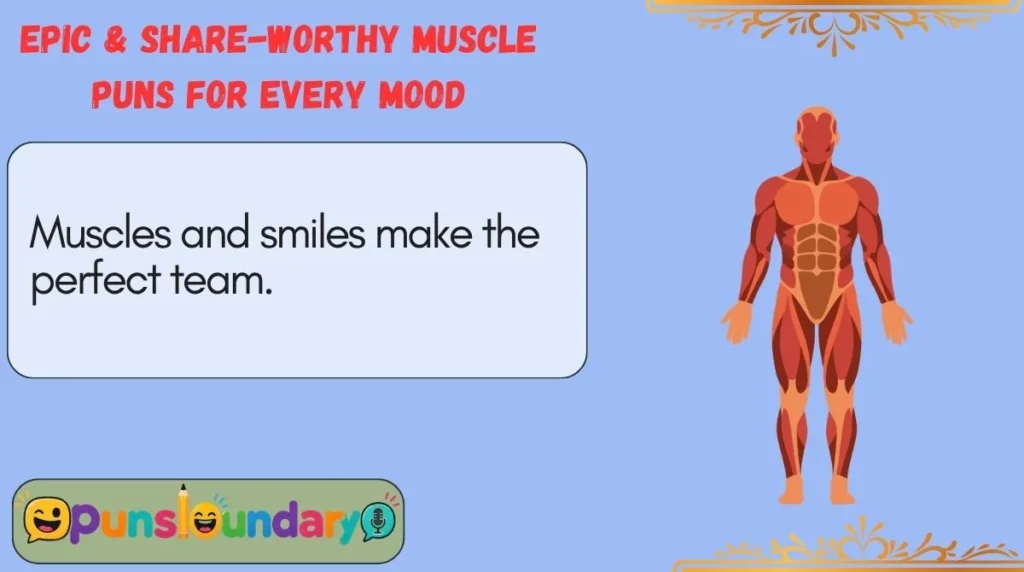 Epic & Share-Worthy Muscle Puns for Every Mood
