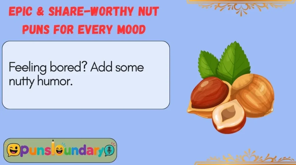 Epic & Share-Worthy Nut Puns for Every Mood