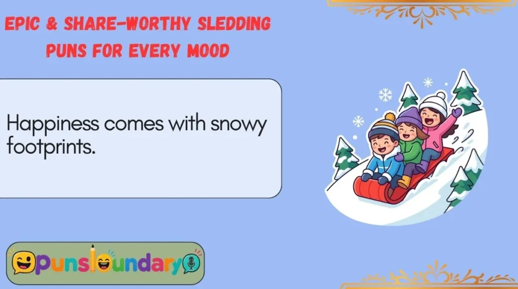 Epic & Share-Worthy Sledding Puns for Every Mood