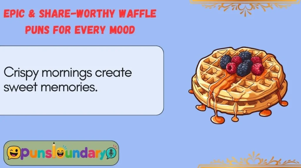 Epic & Share-Worthy Waffle Puns for Every Mood 
