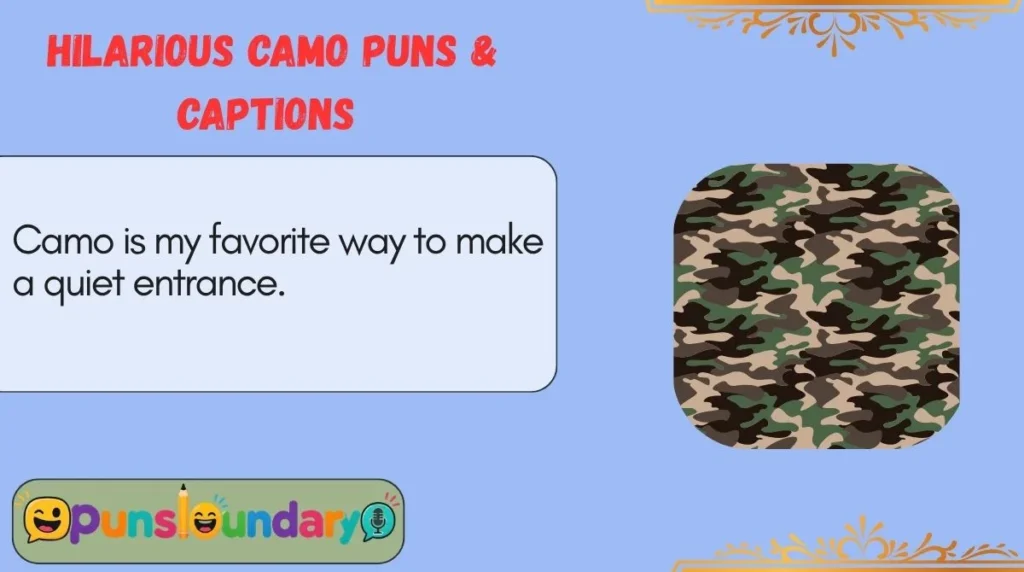 Hilarious Camo Puns & Captions