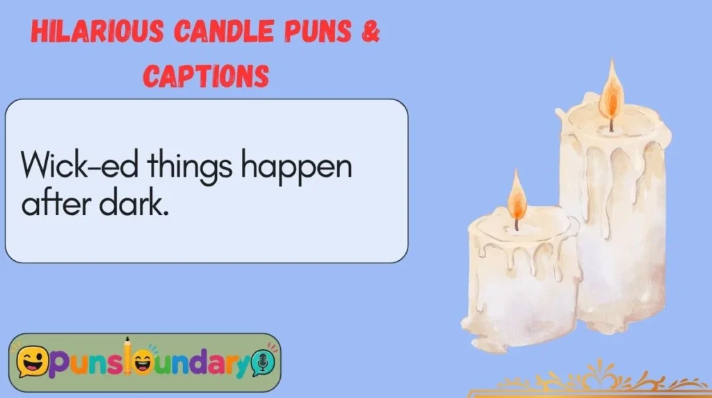 Hilarious Candle Puns & Captions