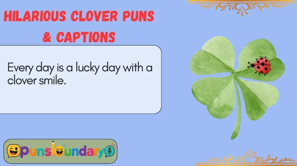 Hilarious Clover Puns & Captions