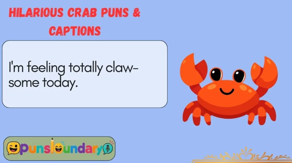 Hilarious Crab Puns & Captions