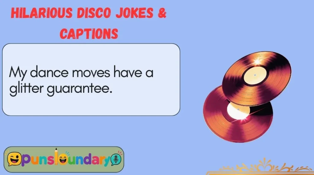 Hilarious Disco Jokes & Captions