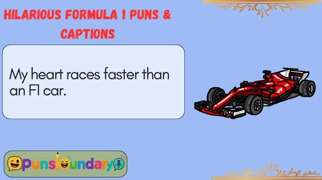 Hilarious Formula 1 Puns & Captions