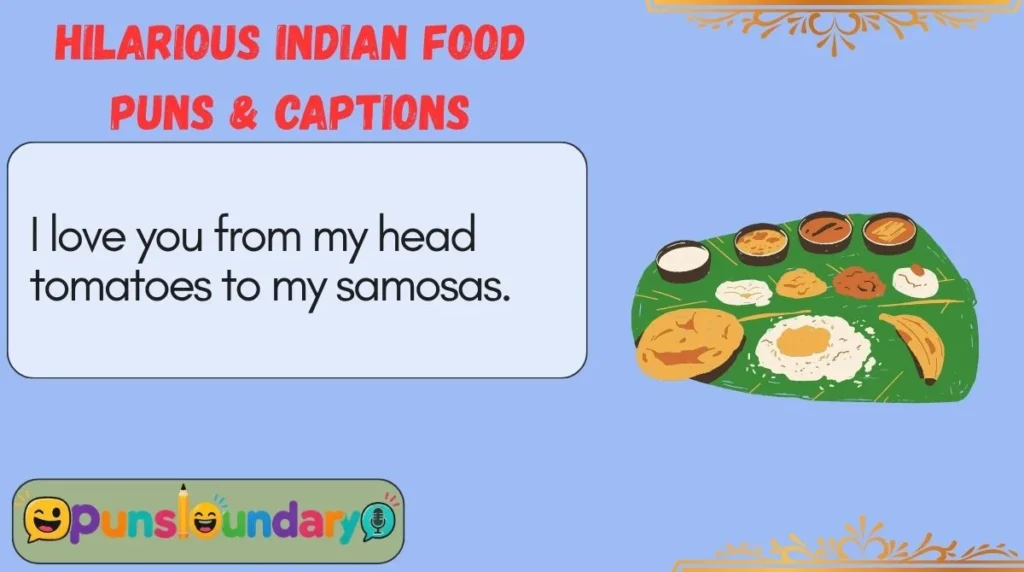 Hilarious Indian Food Puns & Captions