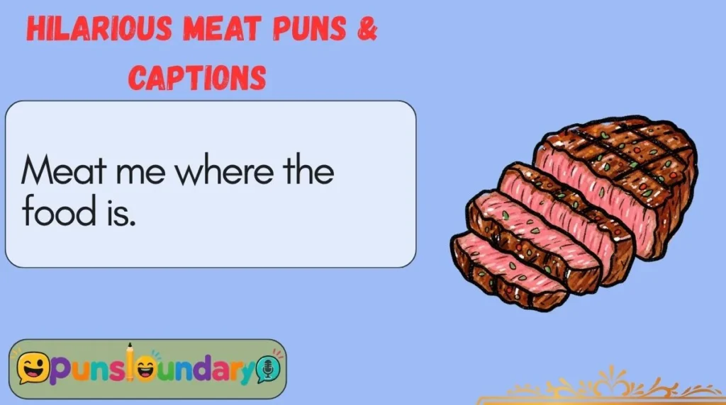 Hilarious Meat Puns & Captions