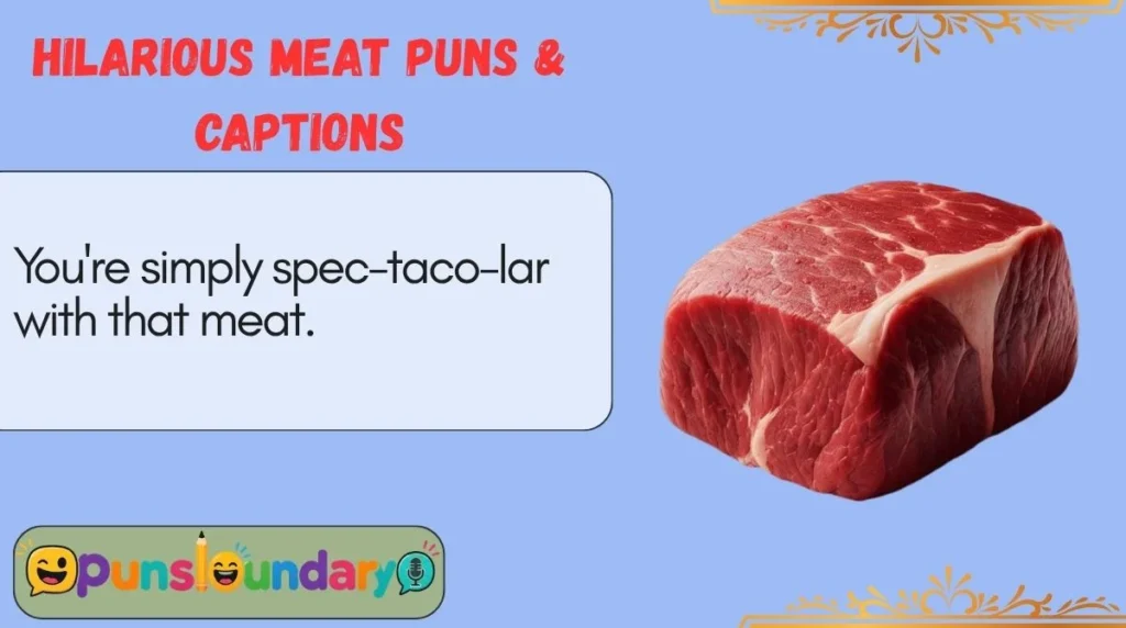 Hilarious Meat Puns & Captions