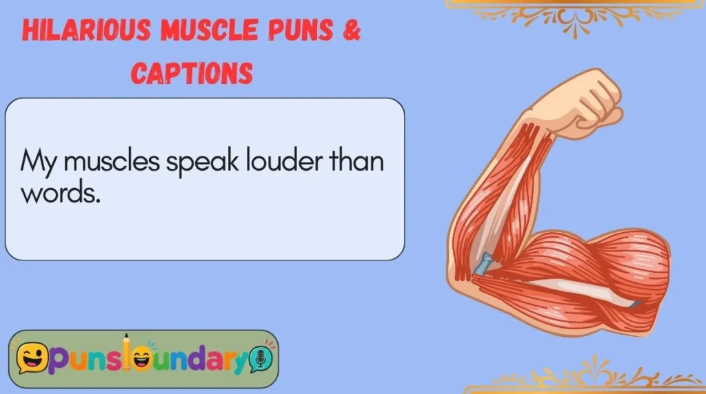 Hilarious Muscle Puns & Captions