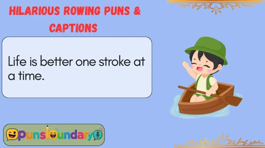 Hilarious Rowing Puns & Captions