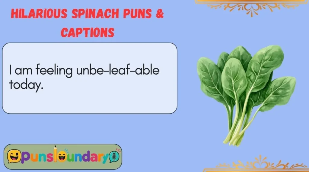 Hilarious Spinach Puns & Captions