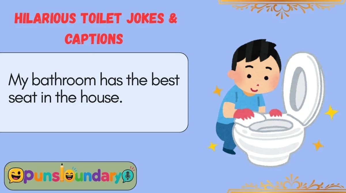 Hilarious Toilet Jokes & Captions 