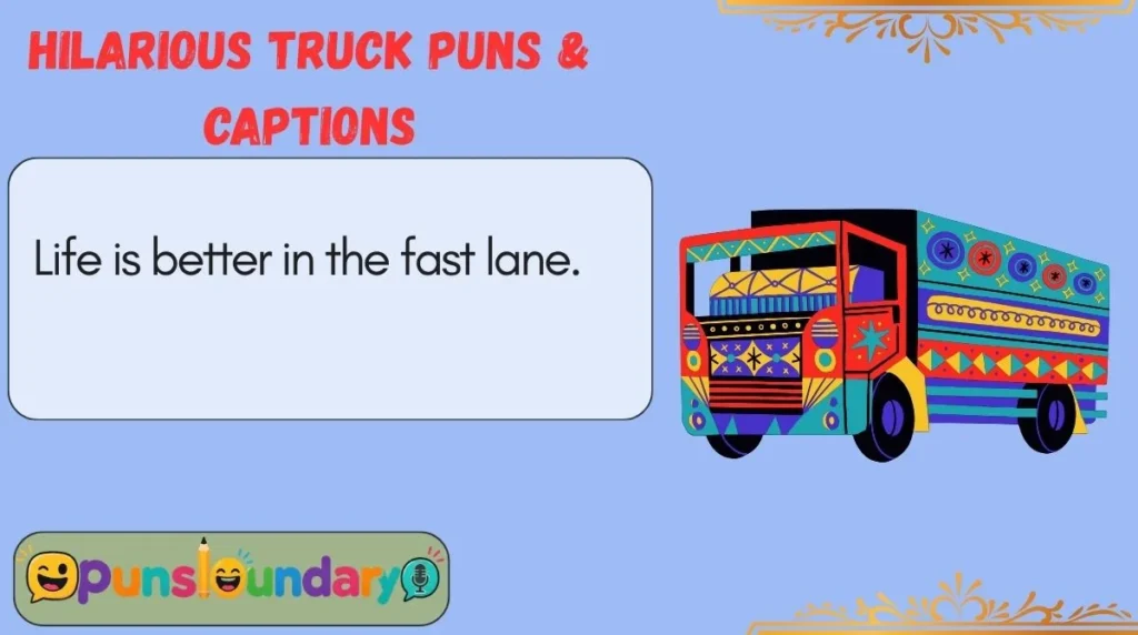 Hilarious Truck Puns & Captions