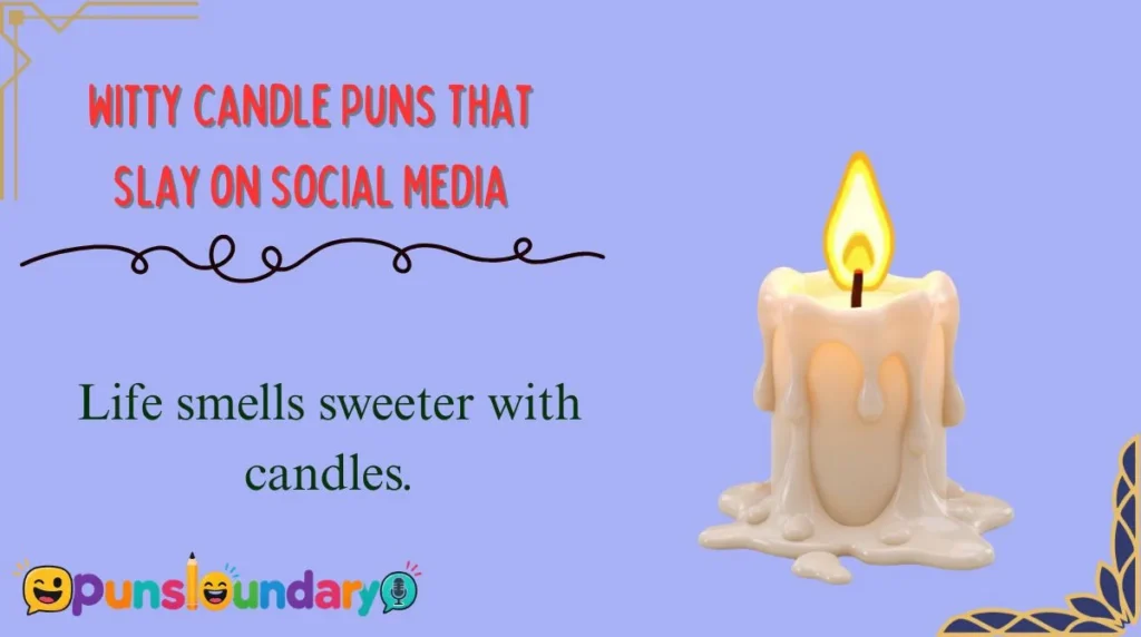 Witty Candle Puns That Slay on Social Media