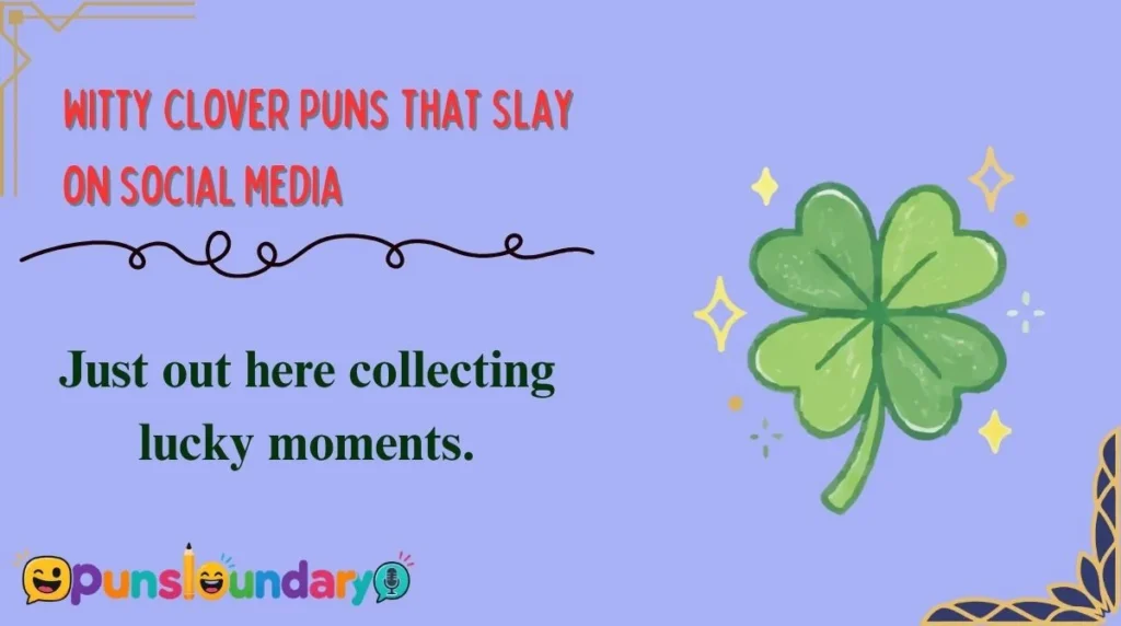 Witty Clover Puns That Slay on Social Media