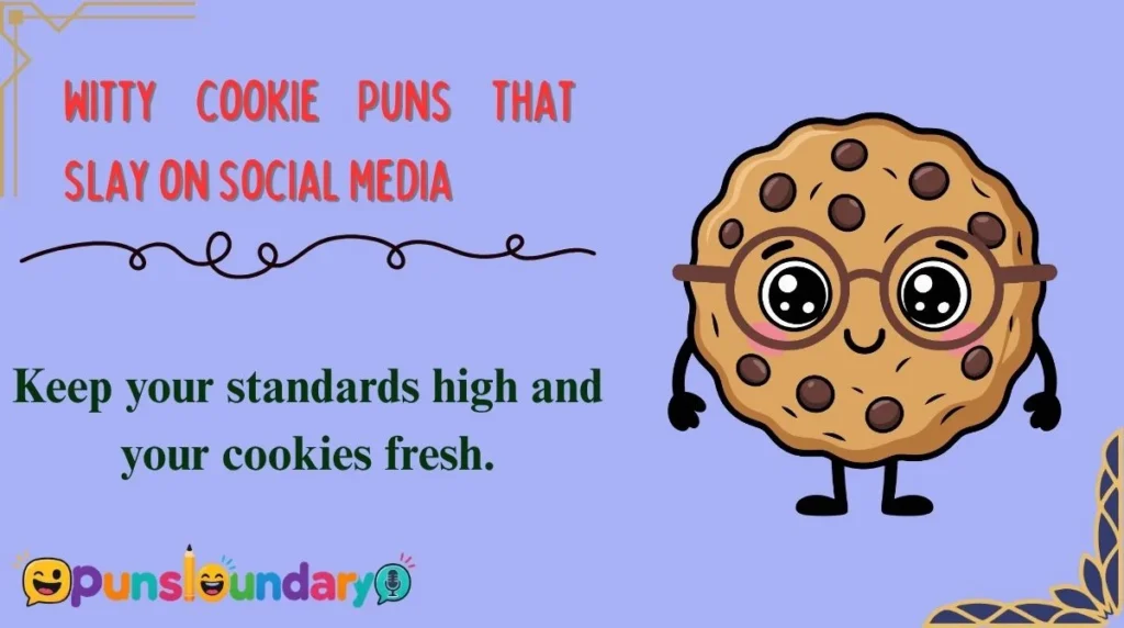 Witty Cookie Puns That Slay on Social Media