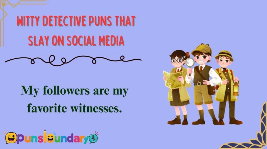 Witty Detective Puns That Slay on Social Media