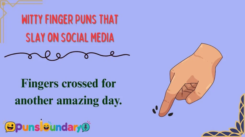 Witty Finger Puns That Slay on Social Media