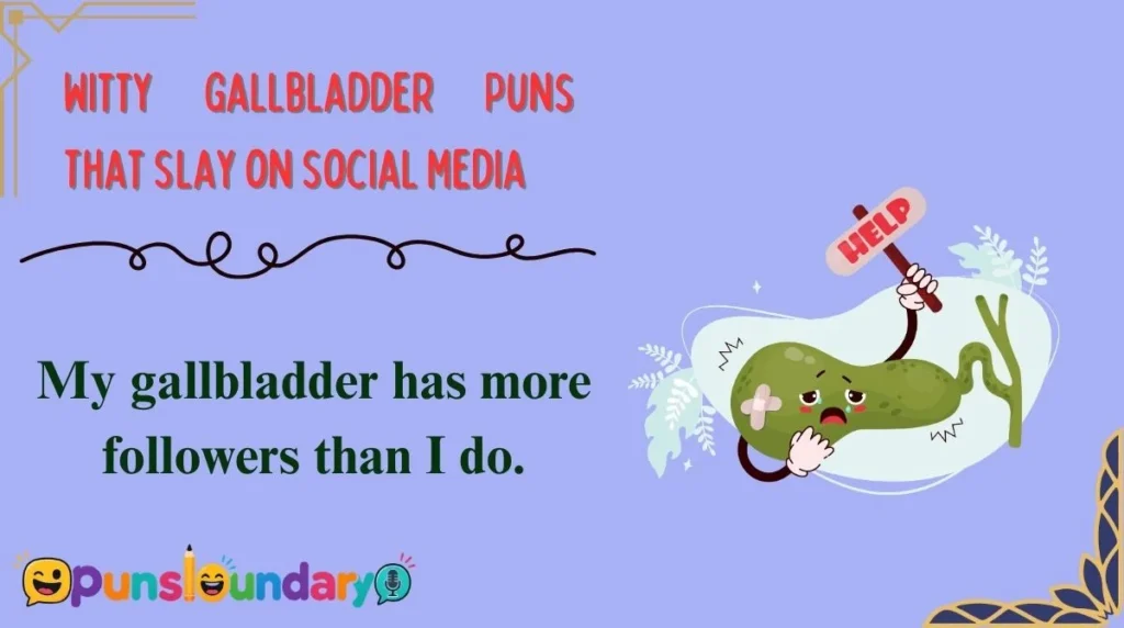 Witty Gallbladder Puns That Slay on Social Media