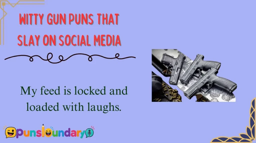 Witty Gun Puns That Slay on Social Media