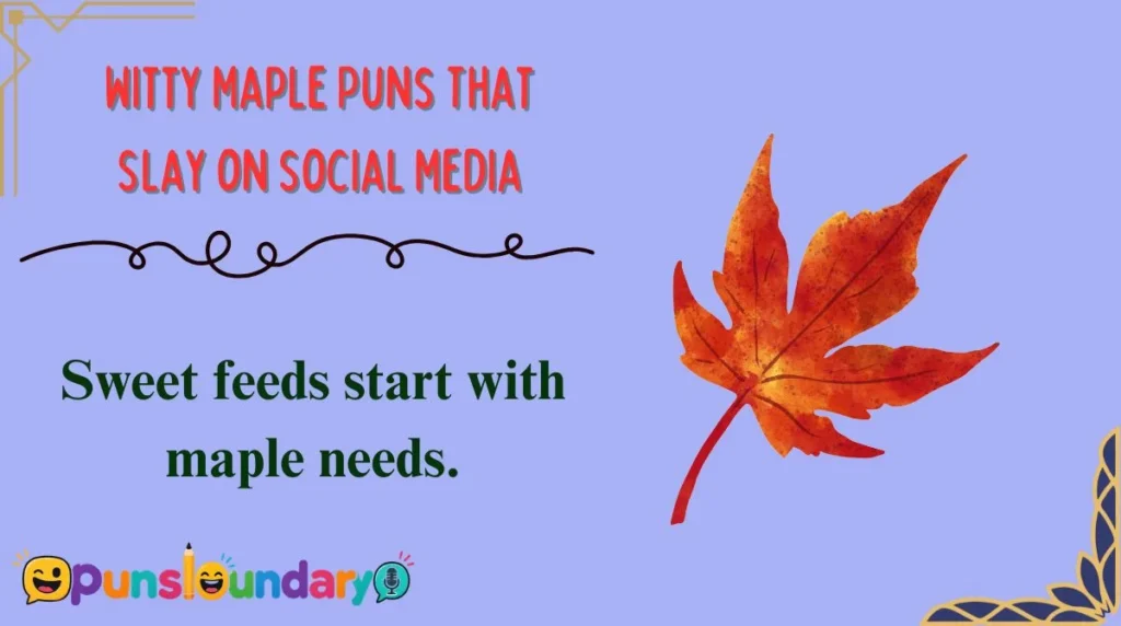 Witty Maple Puns That Slay on Social Media