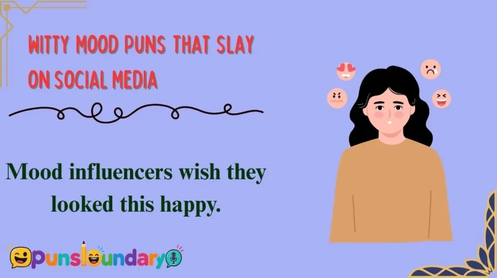 Witty Mood Puns That Slay on Social Media