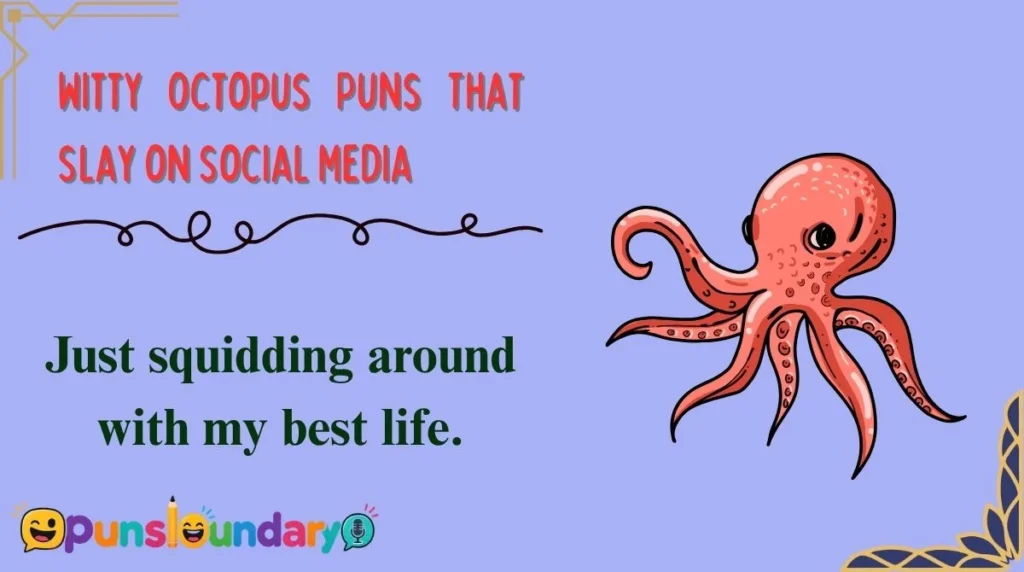 Witty Octopus Puns That Slay on Social Media