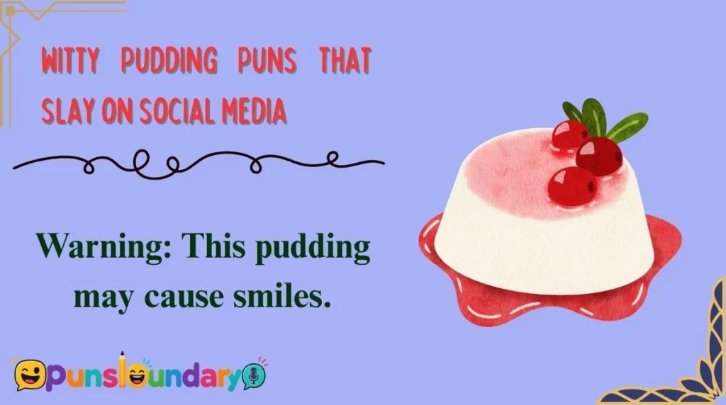 Witty Pudding Puns That Slay on Social Media
