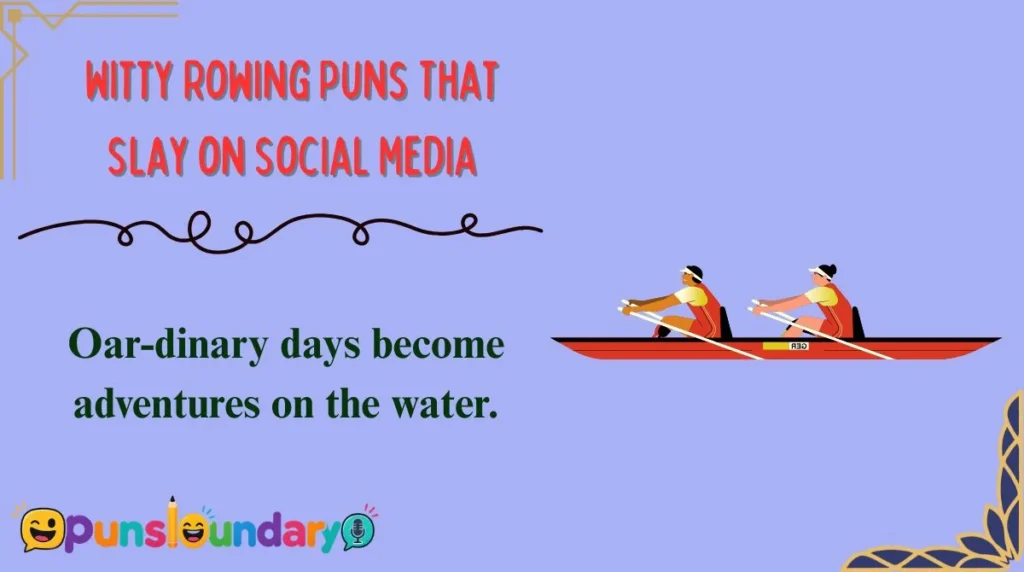 Witty Rowing Puns That Slay on Social Media