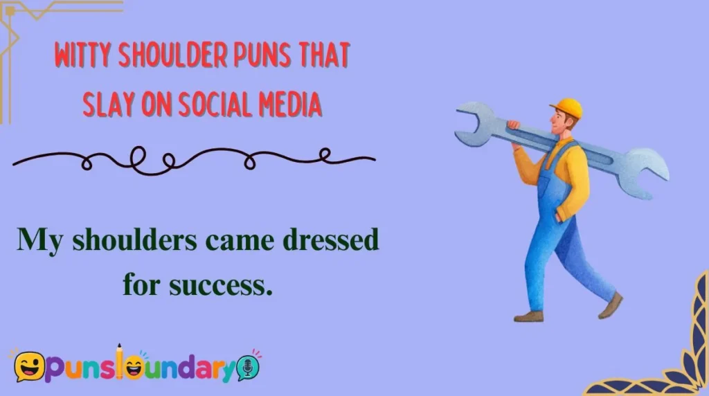 Witty Shoulder Puns That Slay on Social Media