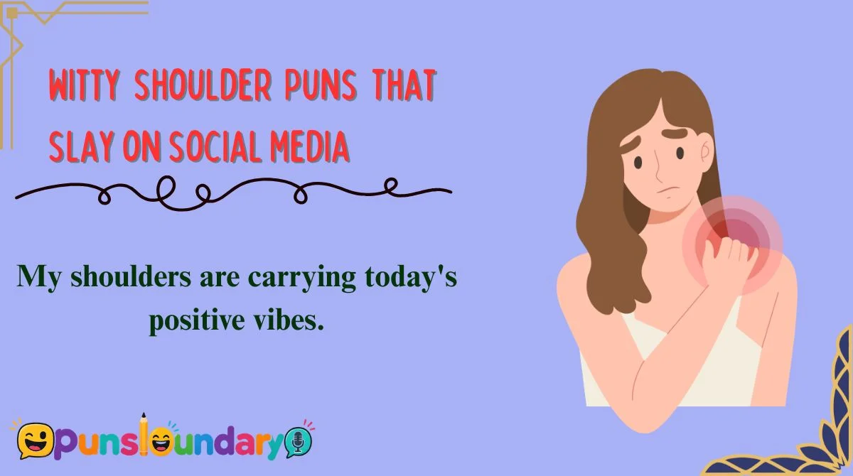 Witty Shoulder Puns That Slay on Social Media