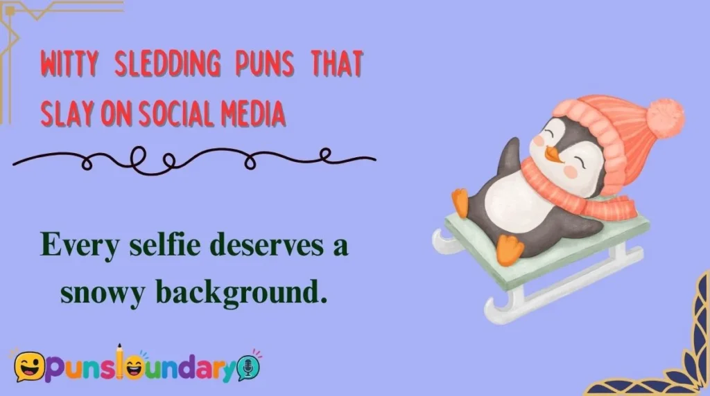 Witty Sledding Puns That Slay on Social Media