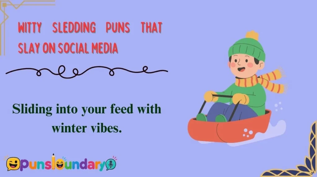 Witty Sledding Puns That Slay on Social Media