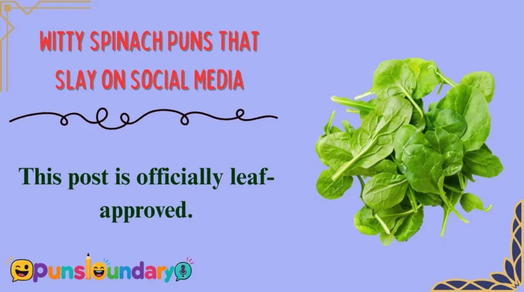 Witty Spinach Puns That Slay on Social Media