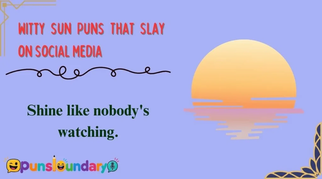 Witty Sun Puns That Slay on Social Media