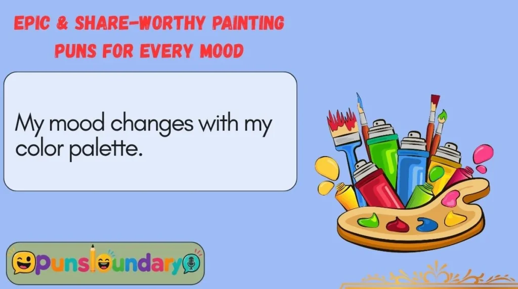 Epic & Share-Worthy Painting Puns for Every Mood