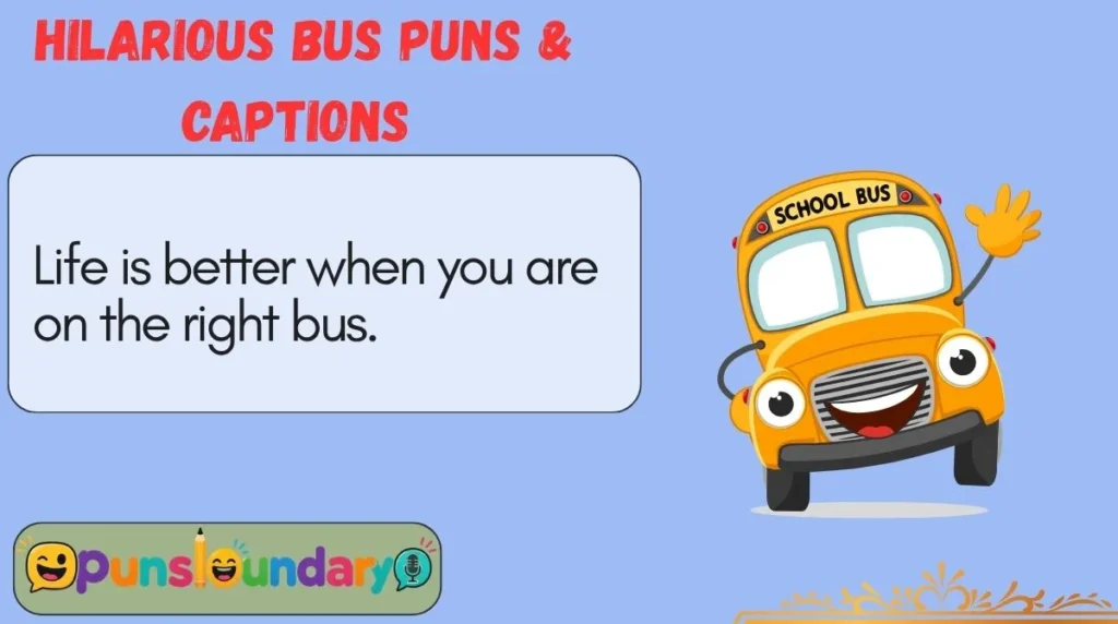 Hilarious Bus Puns & Captions