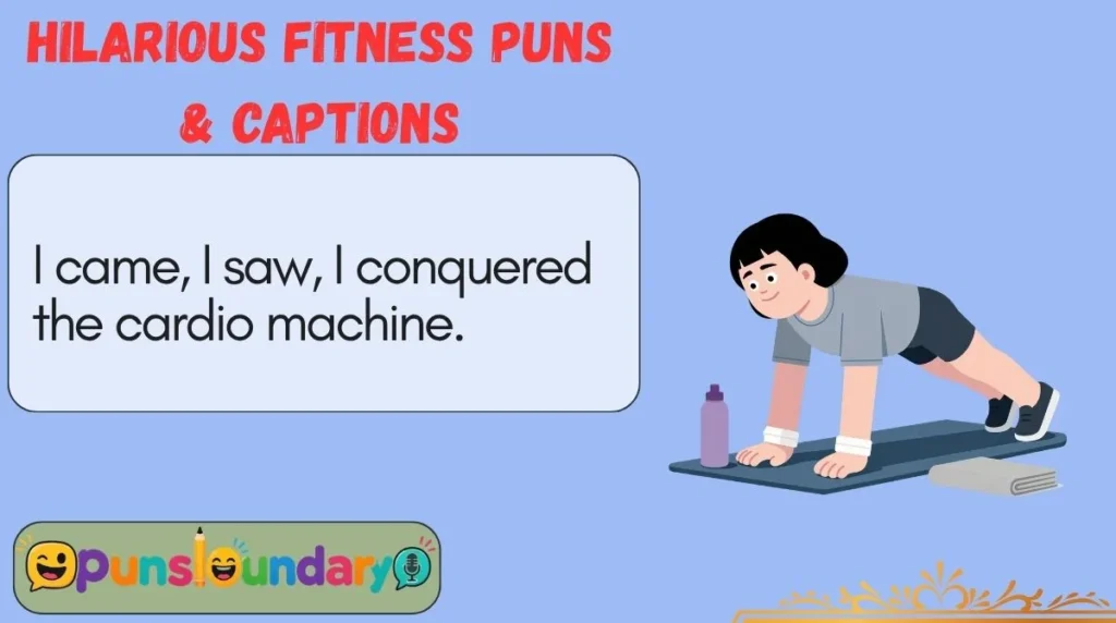 Hilarious Fitness Puns & Captions