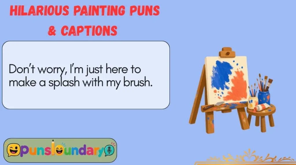 Hilarious Painting Puns & Captions