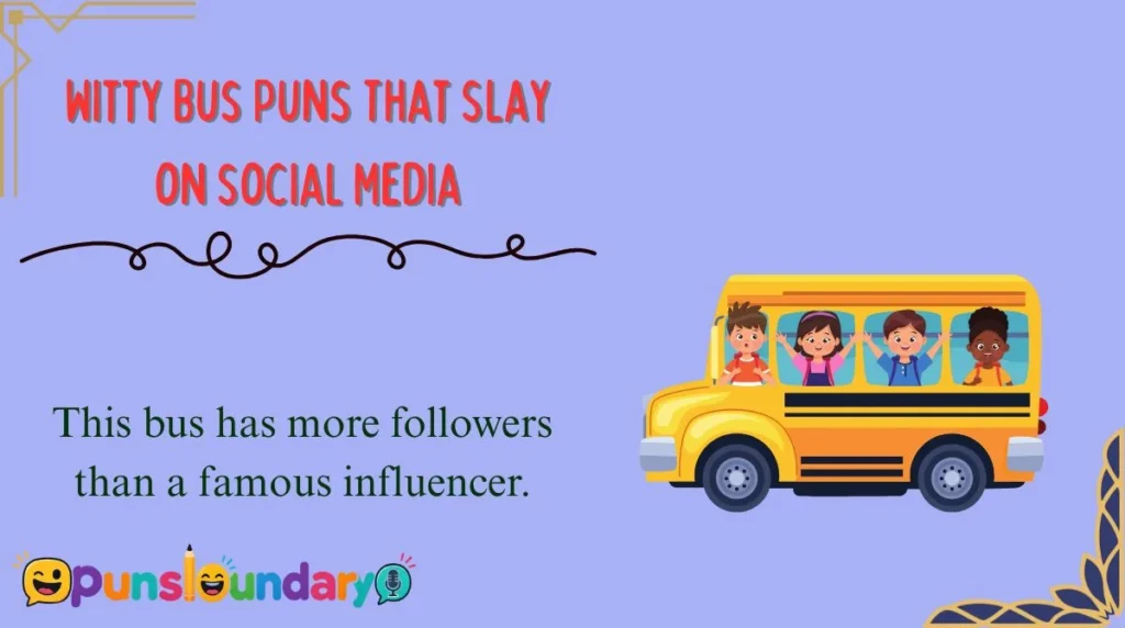 Witty Bus Puns That Slay on Social Media
